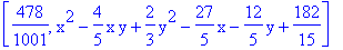 [478/1001, x^2-4/5*x*y+2/3*y^2-27/5*x-12/5*y+182/15]